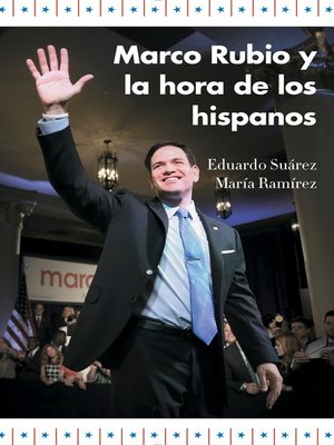 cover image of Marco Rubio y la hora de los hispanos